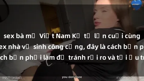 sex bà mẹ Việt Nam Kể từ lần cuối cùng bạn thực hành sex nhà vệ sinh công cộng, đây là cách bạn phải làm để tránh rủi ro và tối ưu trải nghiệm.