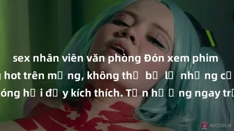 sex nhân viên văn phòng Đón xem phim sex mới nhất đang hot trên mạng, không thể bỏ lỡ những cảnh nóng hổi đầy kích thích. Tận hưởng ngay trước khi bị xoá chóng mặt!