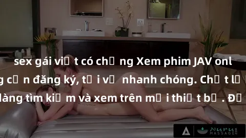 sex gái việt có chồng Xem phim JAV online miễn phí không cần đăng ký, tải về nhanh chóng. Chất lượng HD, dễ dàng tìm kiếm và xem trên mọi thiết bị. Đặc biệt, không quảng cáo làm phiền.