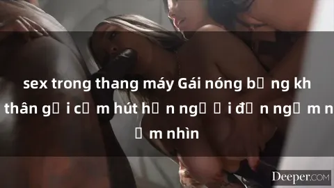 sex trong thang máy Gái nóng bỏng khỏa thân gợi cảm hút hồn người đến ngắm nhìn