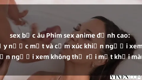 sex bắc âu Phim sex anime đỉnh cao: Những tác phẩm đầy nước mắt và cảm xúc khiến người xem không thể rời mắt khỏi màn hình